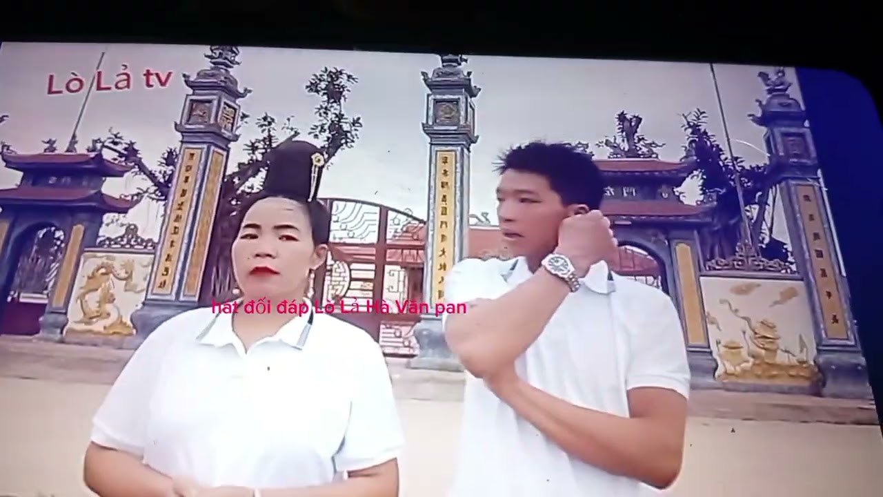 Hát đối đáp tình yêu ko rồi ko bao giờ bỏ cuộc thể hiện Lò Lả Hà Văn Pan 