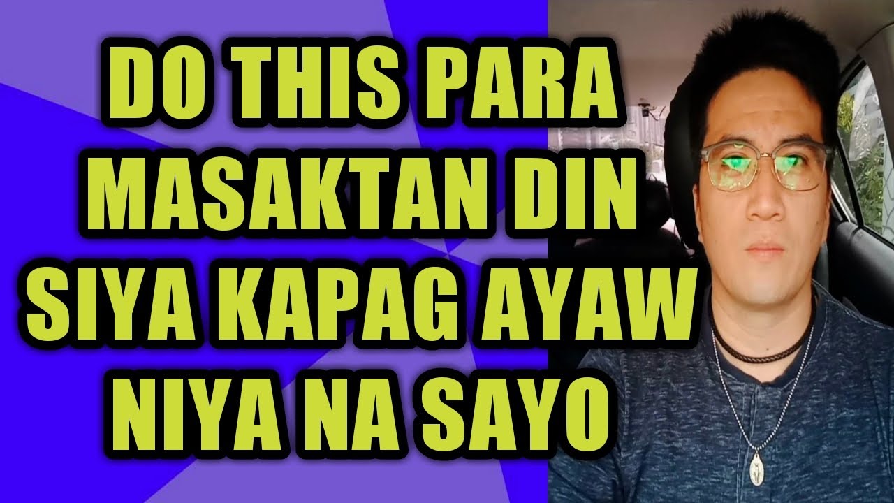 Do this para masaktan din siya kapag ayaw niya na sayo #838