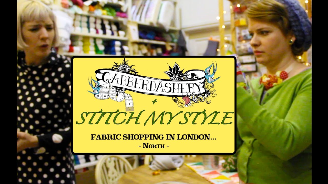 Gabberdashery + Stitch My Style JOINT VLOG - Fabric Shopping in London - THE NORTH!