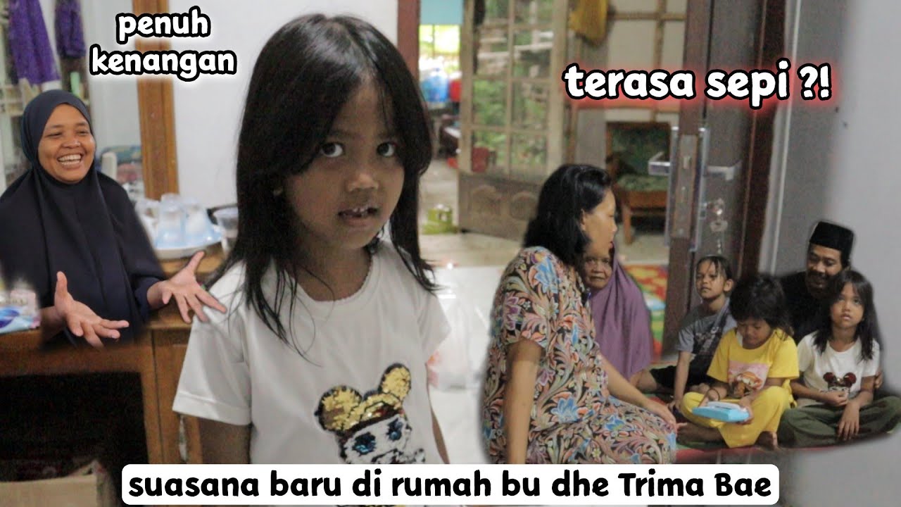 PENUH KENANGAN !! suasana baru di rumah bu dhe @Trima Bae