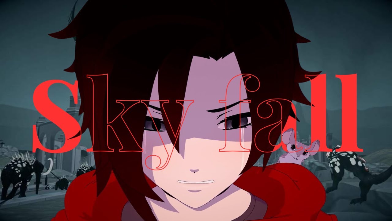Skyfall (RWBY AMV)