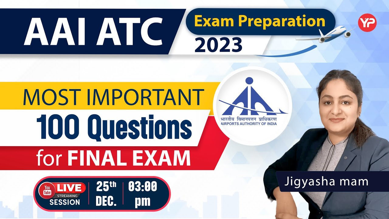 AAI ATC, Most Important 100 Questions for Final exam, 2023 exam preparation | Only Live
