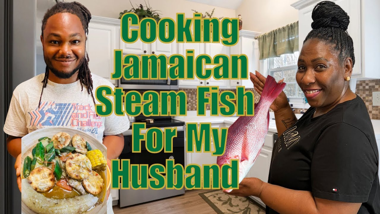 Making the BEST Jamaican Steam Fish For My Husband | The Bonnicks