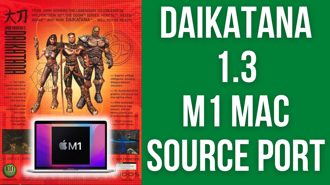 How To Play Daikatana 1.3 Native ARM M1 Mac (Source Port)
