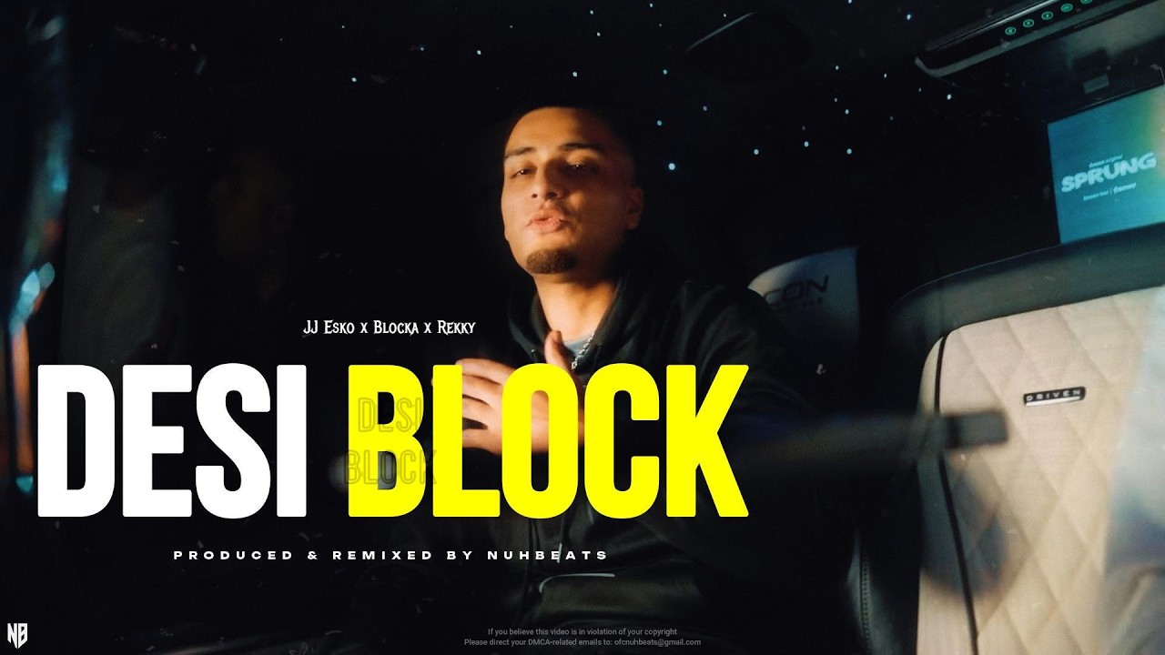 Desi Block | JJ Esko x Blocka x Rekky 