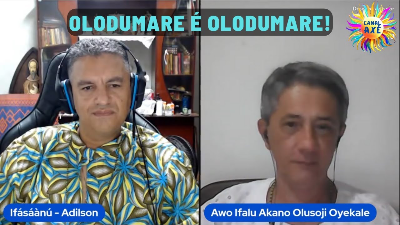 Quem é Olodumare? - Babalawo Ifalolu Akano Olusoji Oyekale