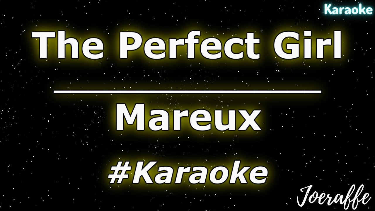 Mareux - The Perfect Girl (Karaoke)