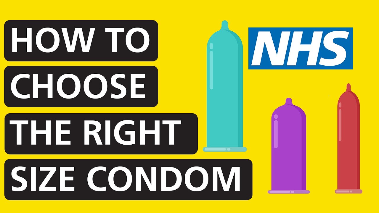 How to choose the right size condom | NHS