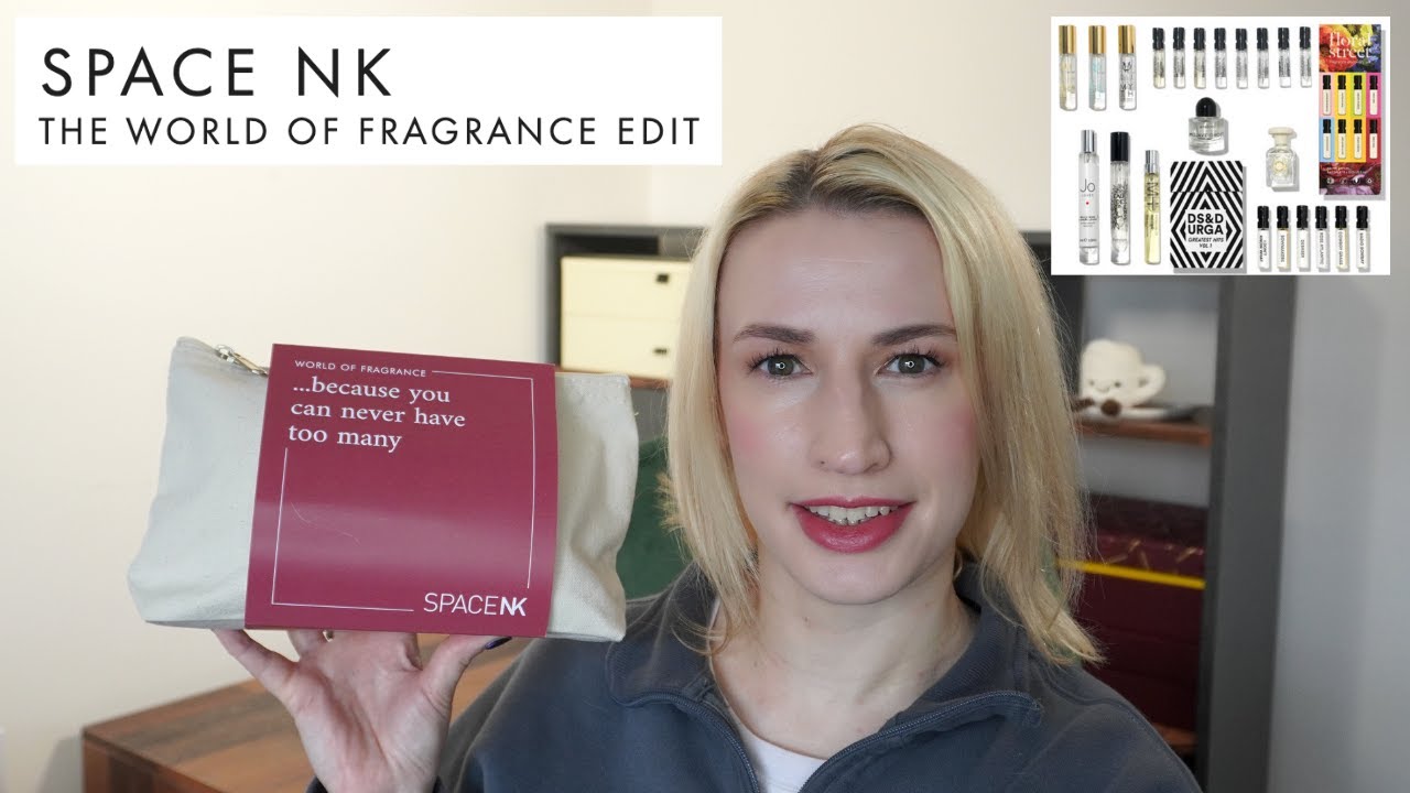 Space NK The World Of Fragrance Edit