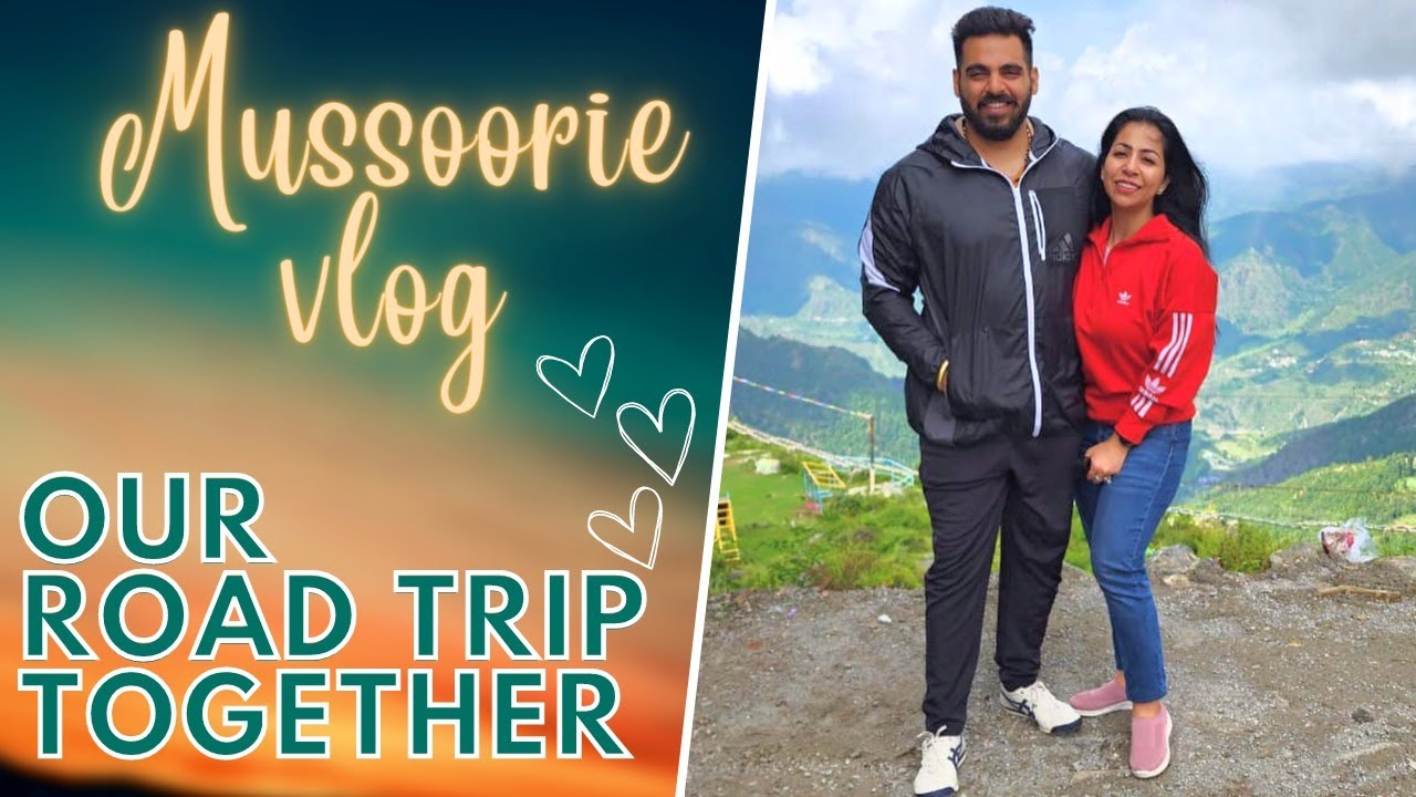 Mussoorie Trip Together | Vlog - Suman Pahuja 💕