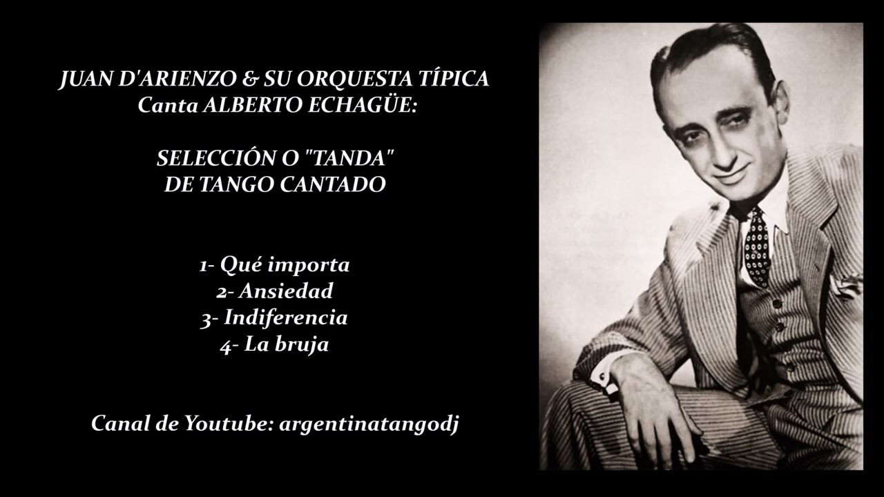 JUAN D'ARIENZO & ALBERTO ECHAGÜE: TANDA DE TANGO / 2