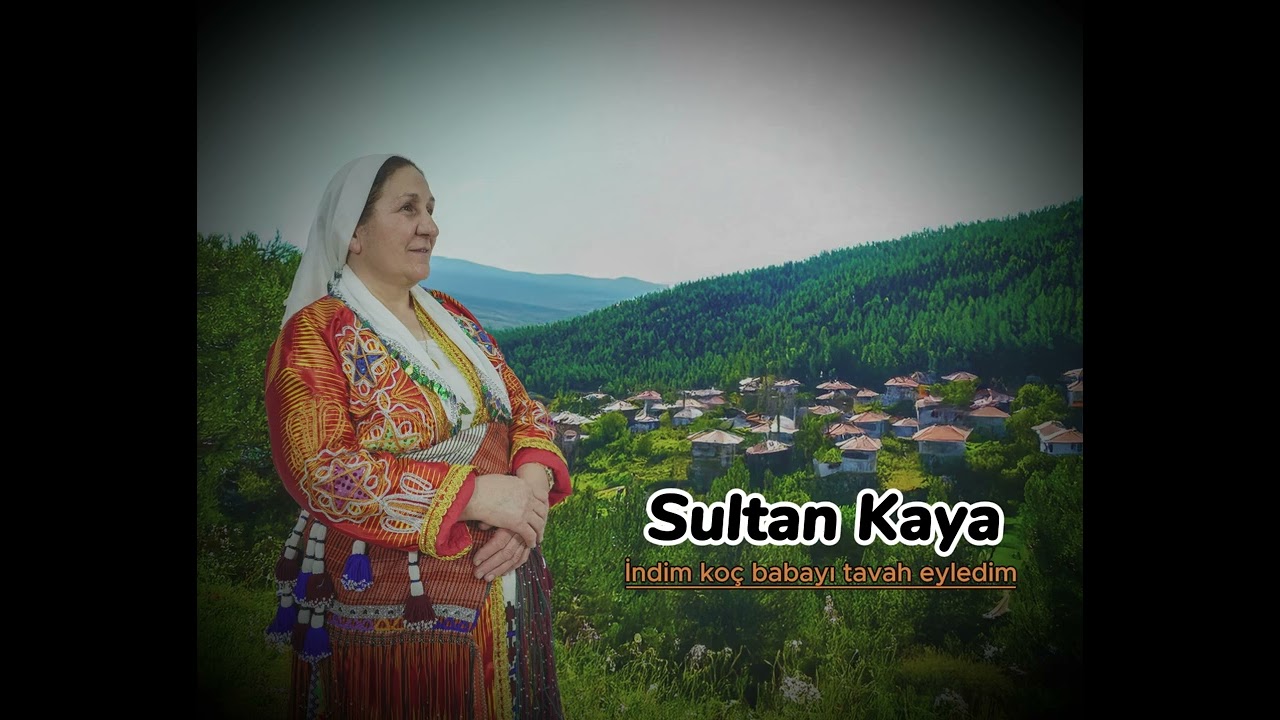 Sultan Kaya - İndim koç babayı tavah eyledim