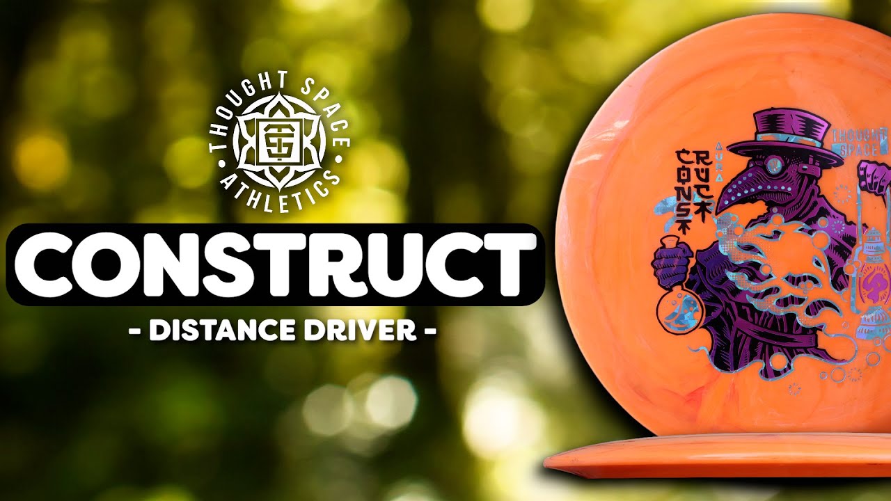 Thought Space Construct | Driver Disc Review
