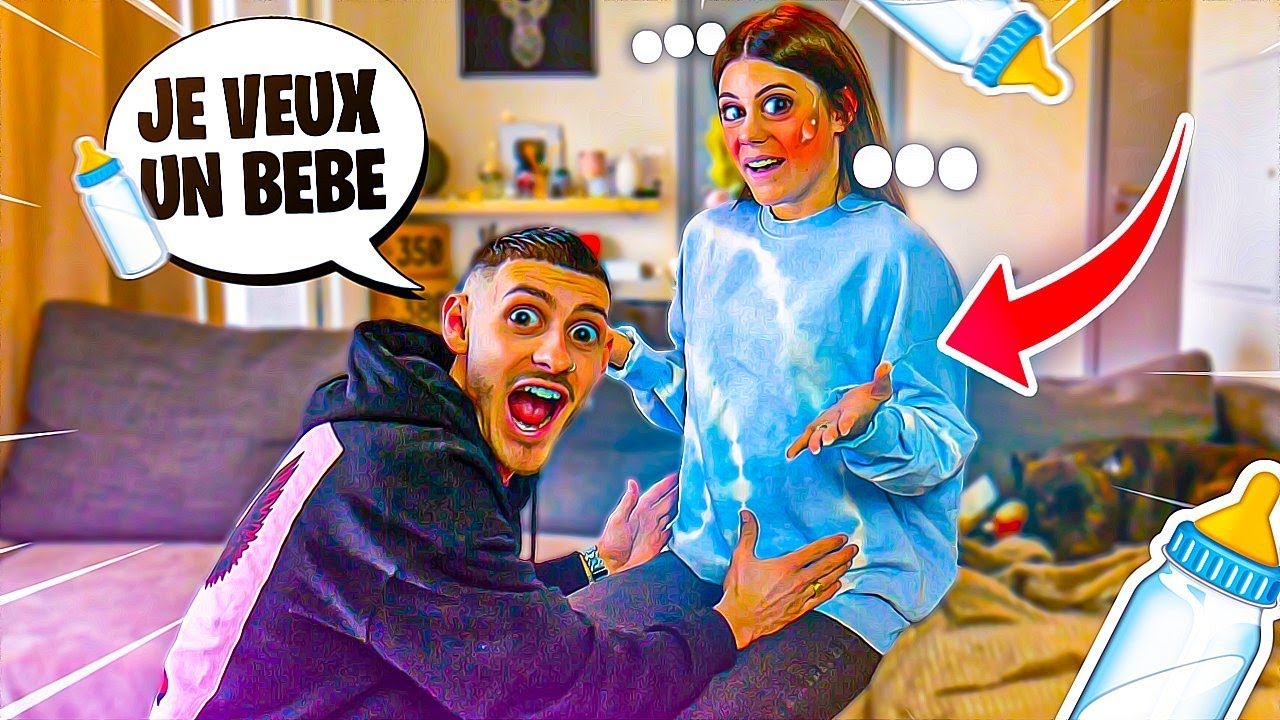 PRANK JE VEUX UN B&Eacute;B&Eacute; MAINTENANT ! *GROSSE REACTION DE MA COPINE*