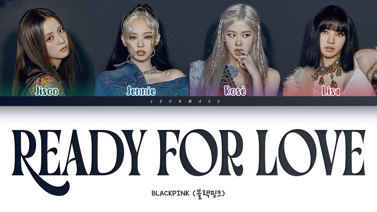 Vietsub | Ready For Love - BLACKPINK (Color Coded Lyrics)