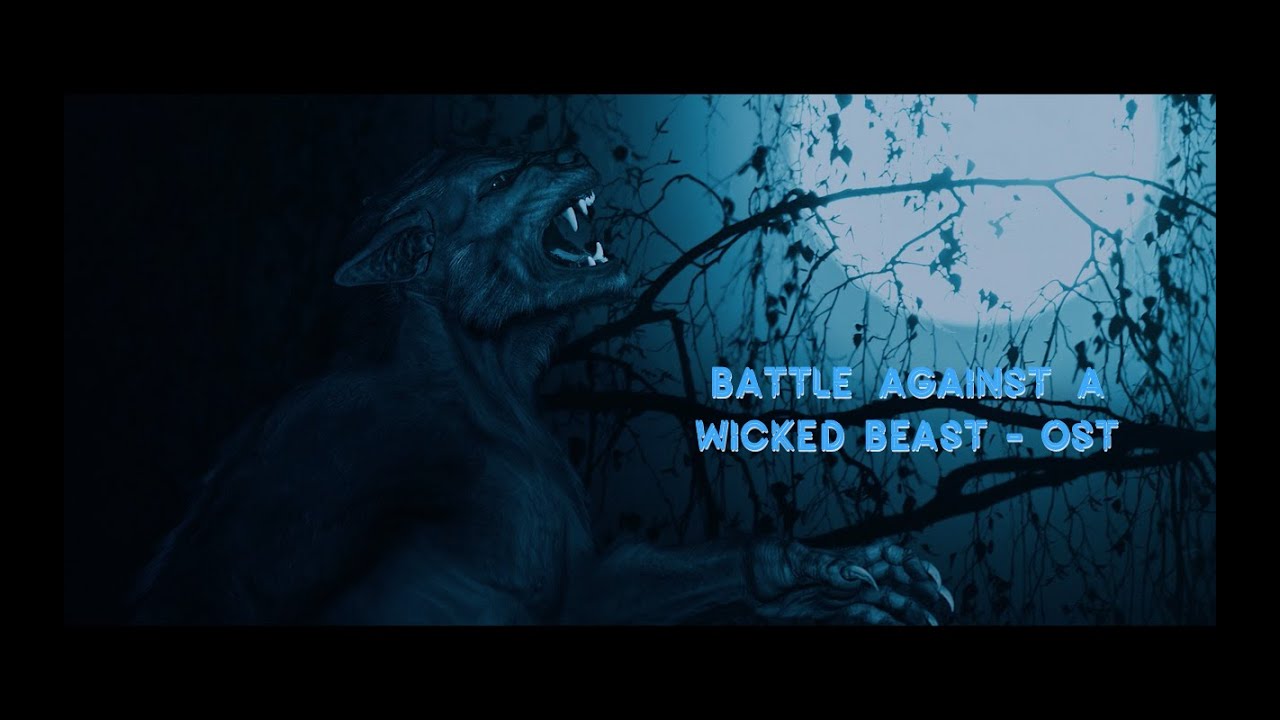 Battle Against A Wicked Beast - OST | Arun HS