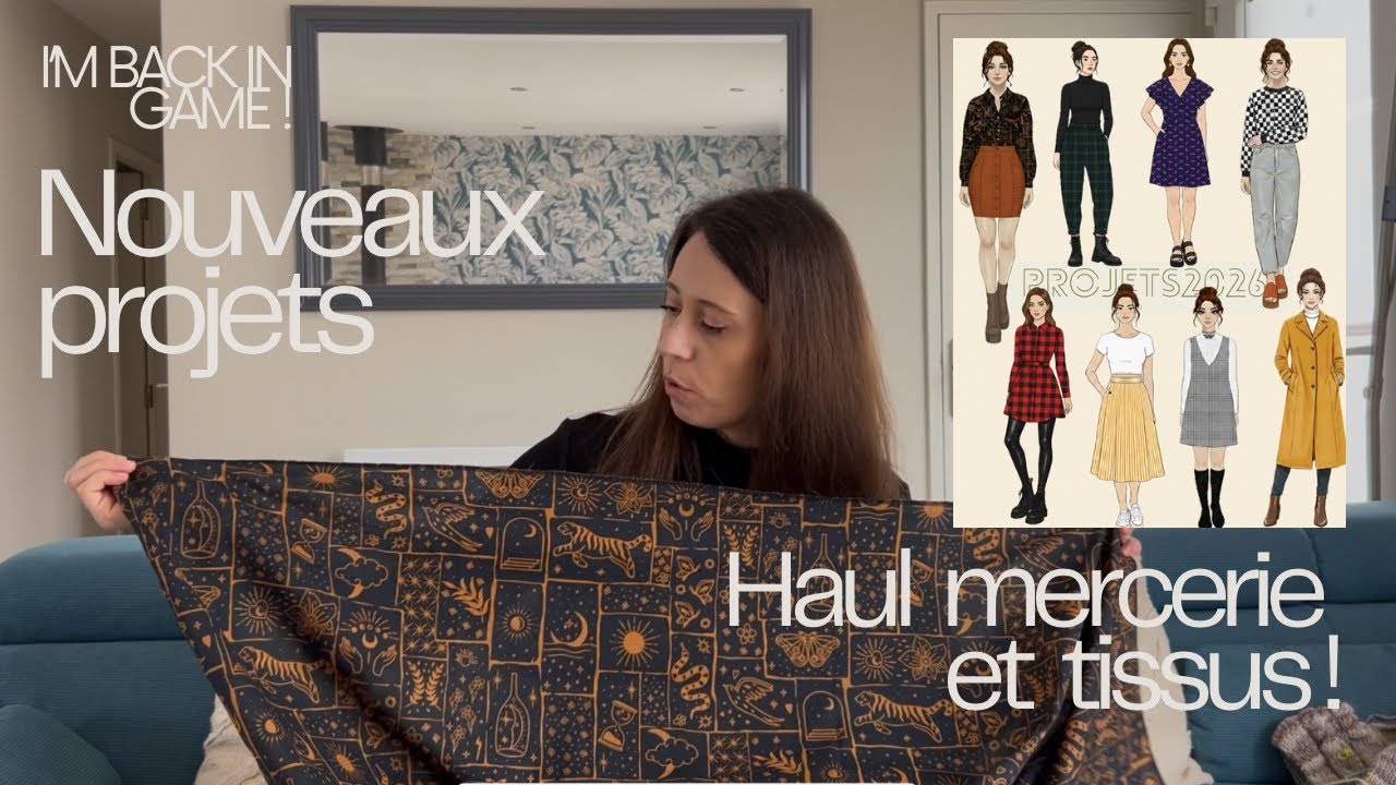 Futurs projets et haul tissu/mercerie !
