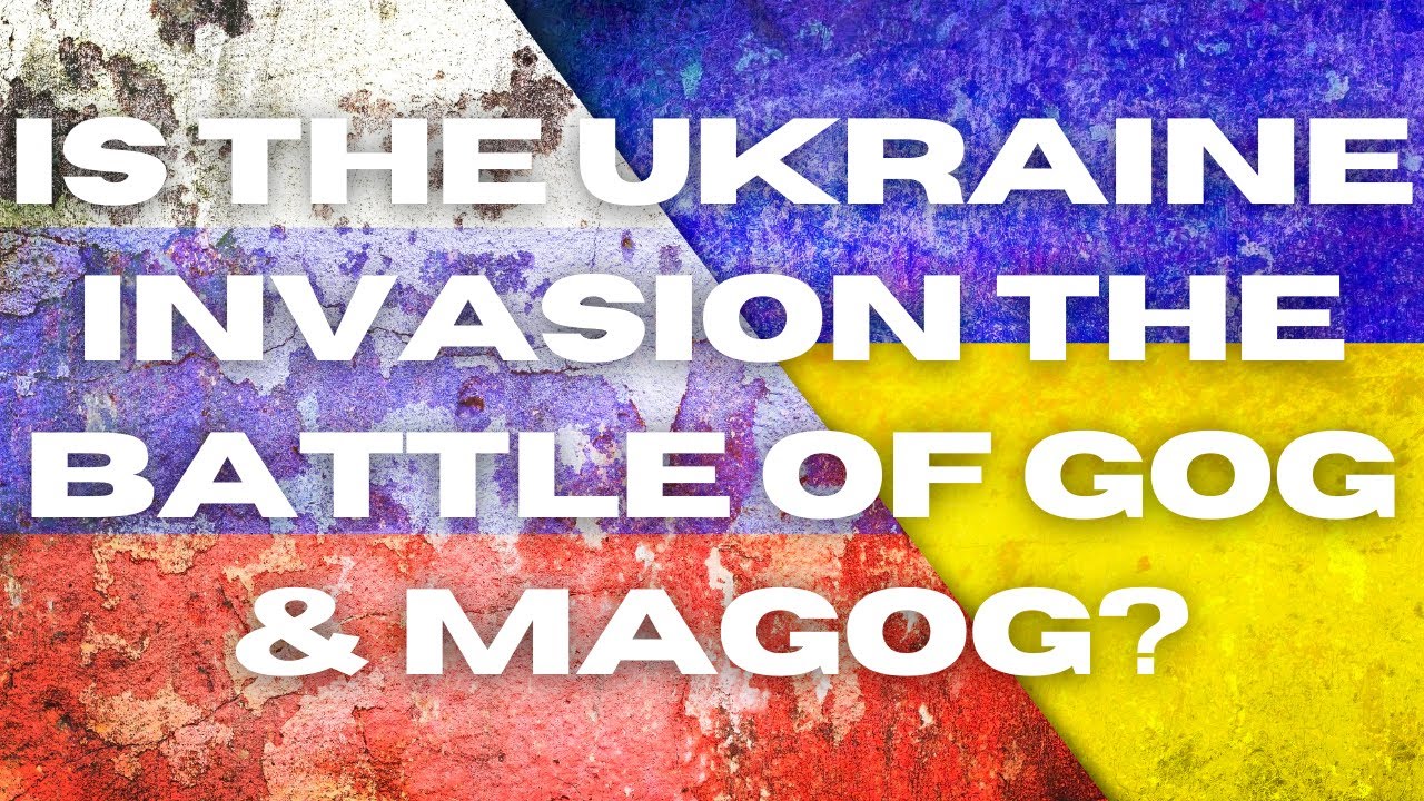 Is The Russian Invasion Of Ukraine The Battle Of Gog And Magog? | Freddie Coile, Gog and Magog