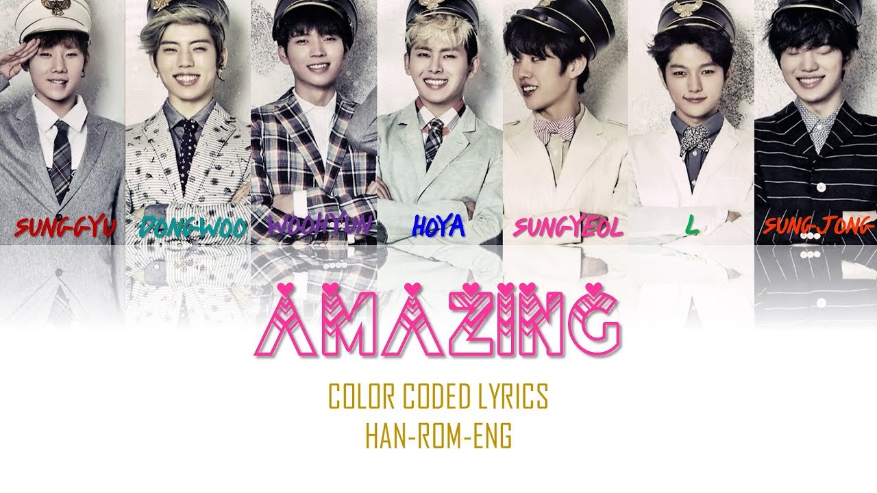 INFINITE-AMAZING (REUPLOAD) COLOR-CODE LYRICS HAN-ROM-ENG