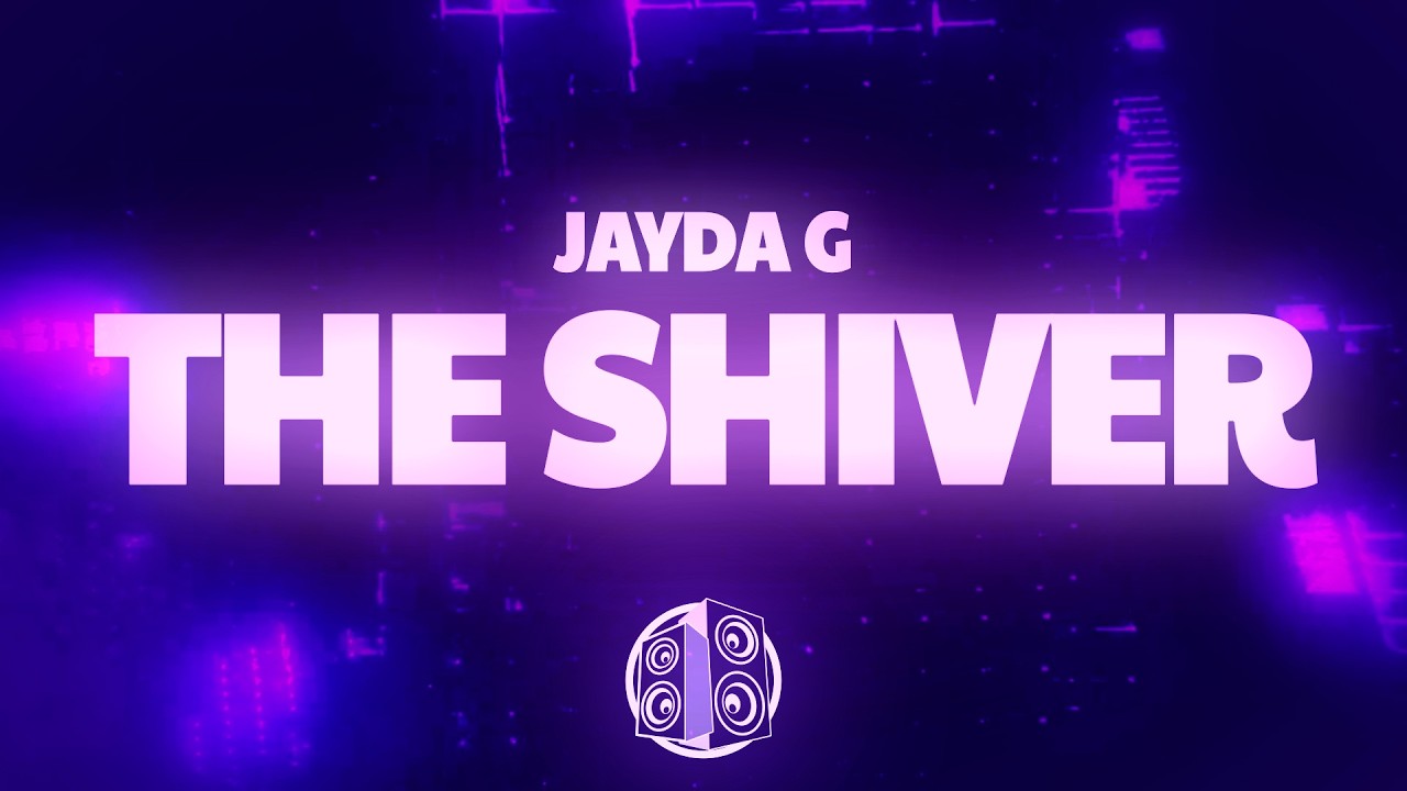 Jayda G - The Shiver (Lyrics)
