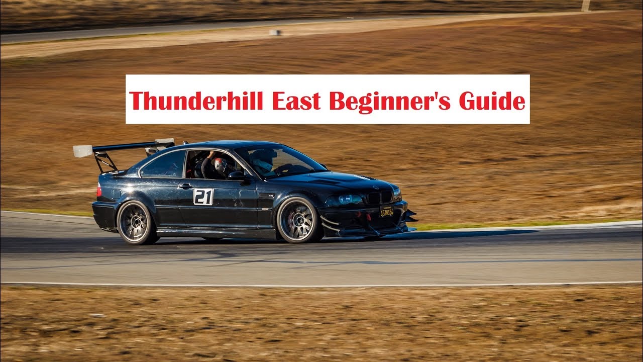 Thunderhill Raceway East (объездная дорога и циклон) — руководство для начинающих