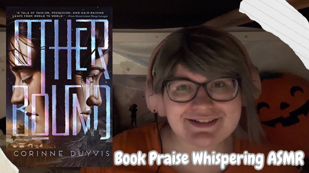 ASMR - Whisper-Rambling Spoiler-Free Praise for "Otherbound" by Corinne Duyvis