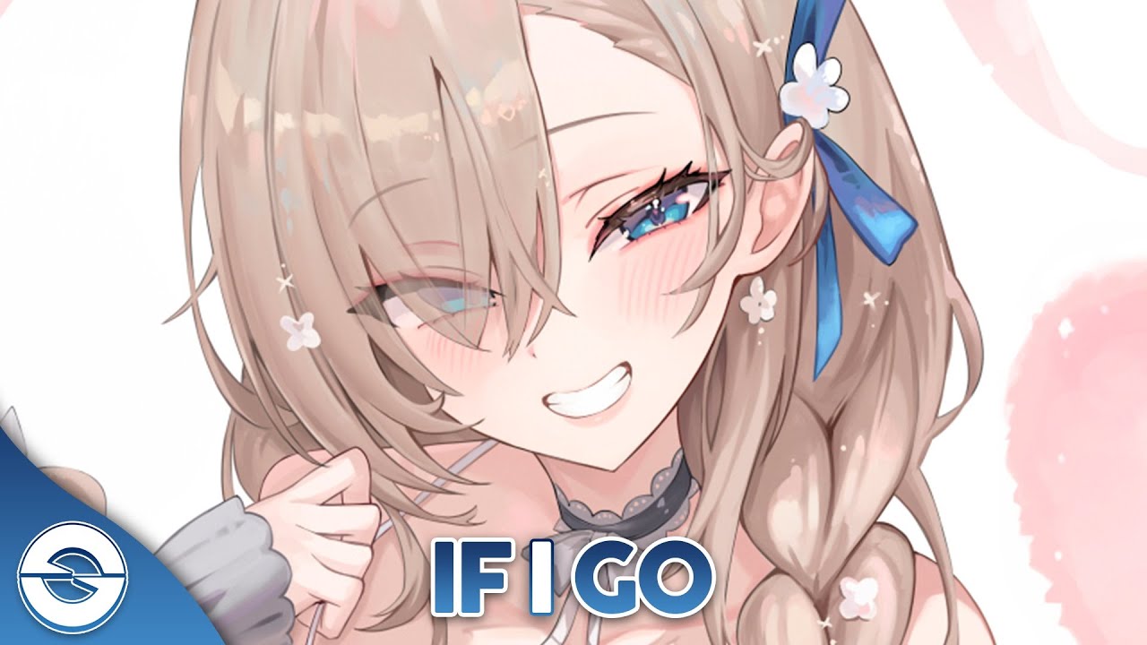 Nightcore - If I Go (Lyrics)
