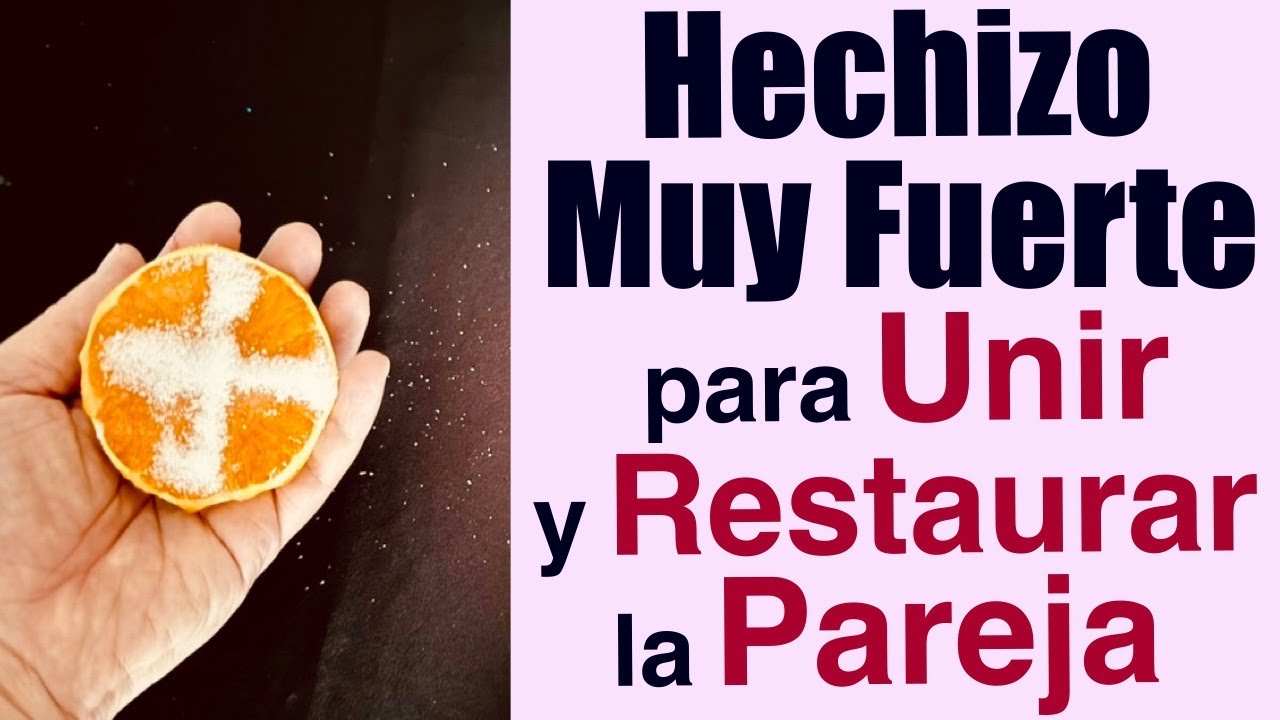 HECHIZO MUY FUERTE para UNIR y RESTAURAR la PAREJA ✨❤️‍🩹✨ Nunca Falla!!!