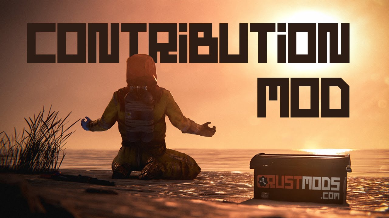 RUST PVE | The Contribution MOD