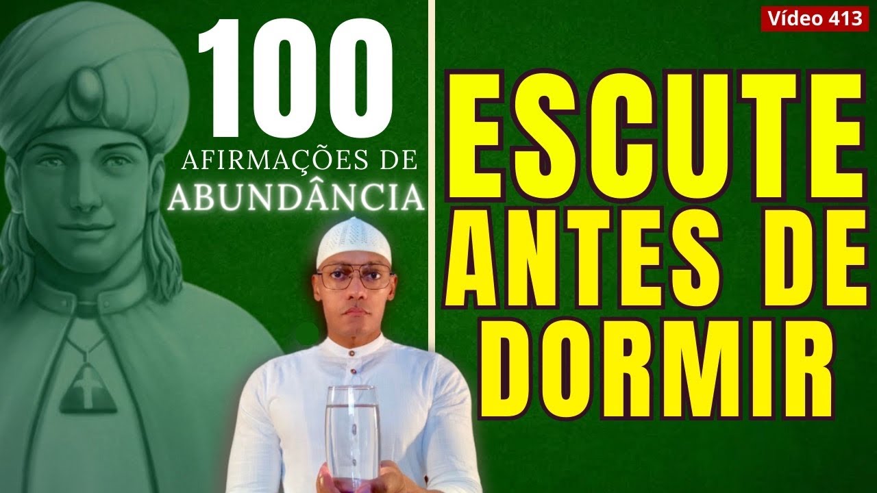 100 Afirmações de ABUNDÂNCIA e SAÚDE - Faça de noite e manhã /413