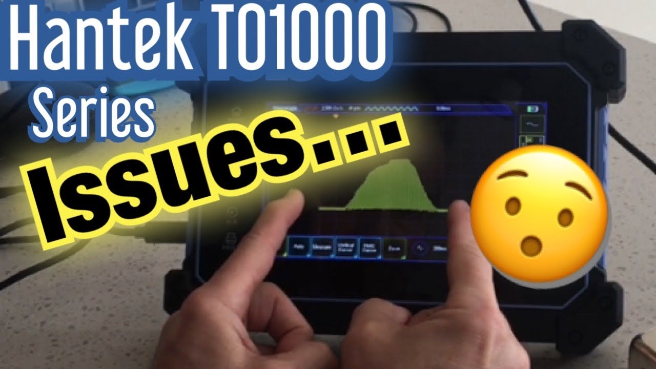 Hantek TO1000 Series Issues