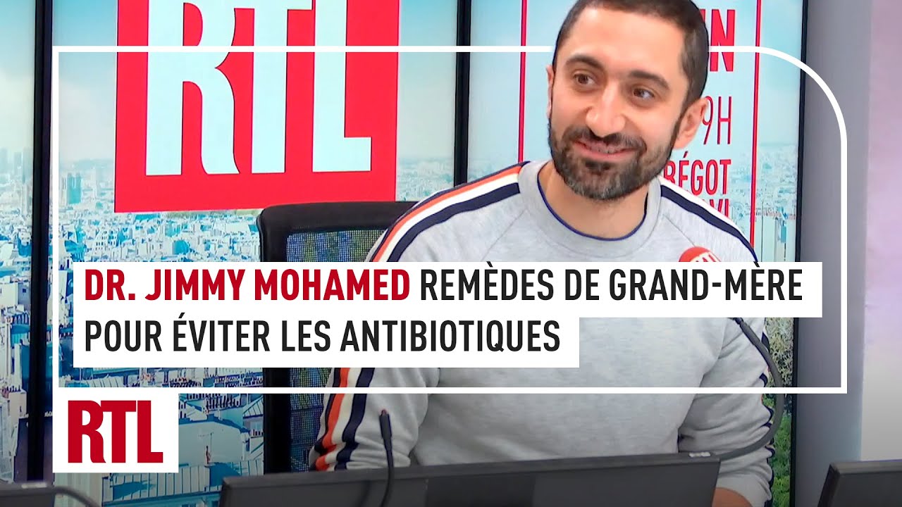 Dr. Jimmy Mohamed : remèdes de grand-mère pour éviter les antibiotiques