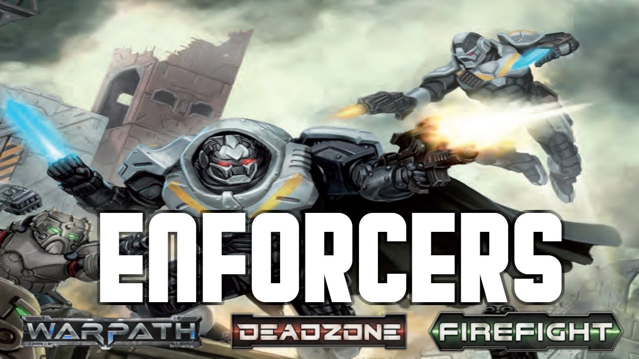 Enforcers | Warpath, Deadzone и Firefight | Миниатюрные военные игры | История