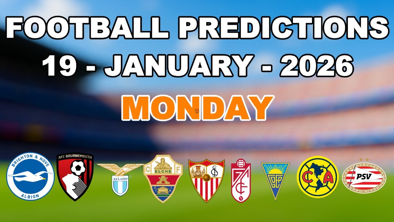 FOOTBALL PREDICTIONS TODAY 19 JANUARY PREMIER LEGUE | LA LIGA | SERIE A | LIGA MX |FOOTBALL ANALYSIS