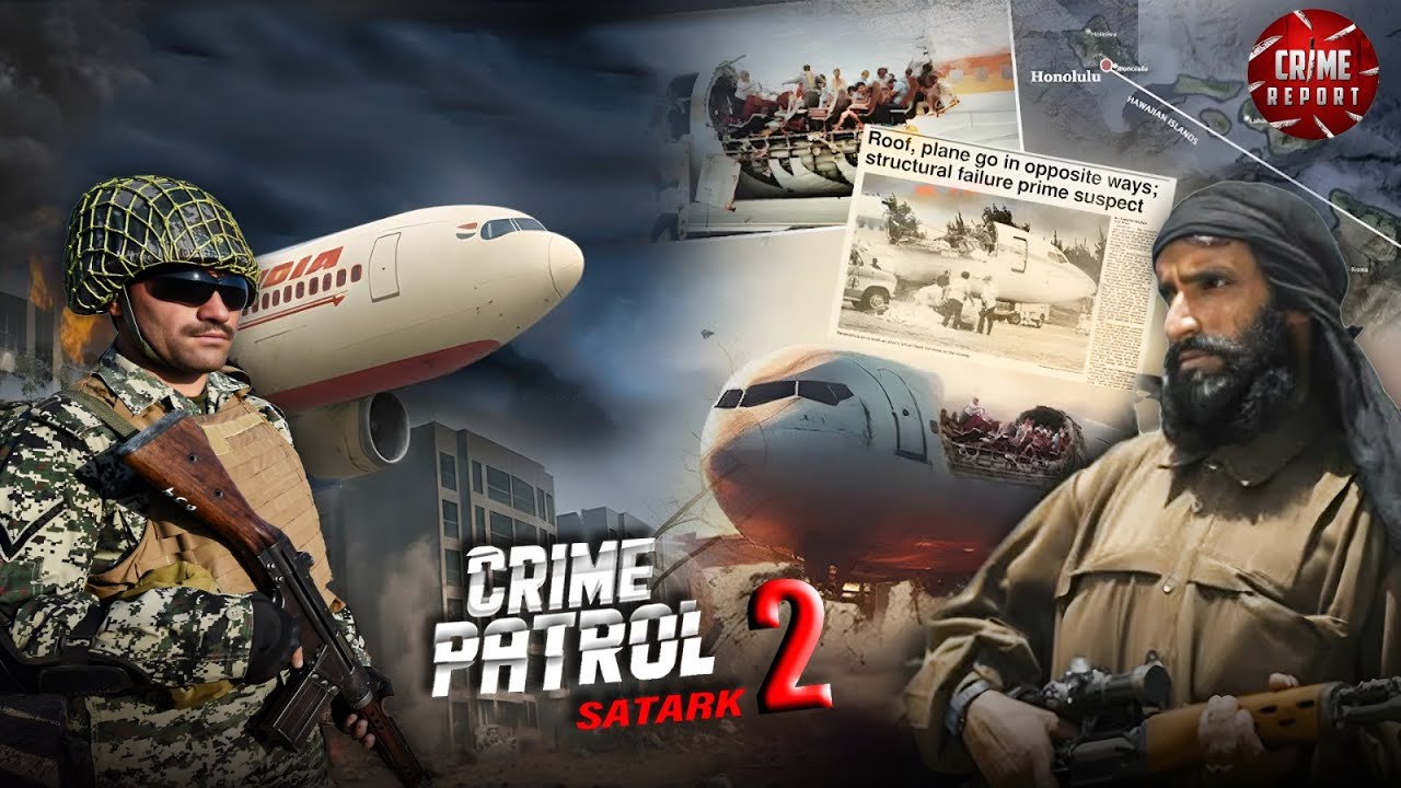 पाकिस्तान हाईजैक 2.0: आसमान में लिखी गई खून की कहानी | Crime Patrol | True Crime
