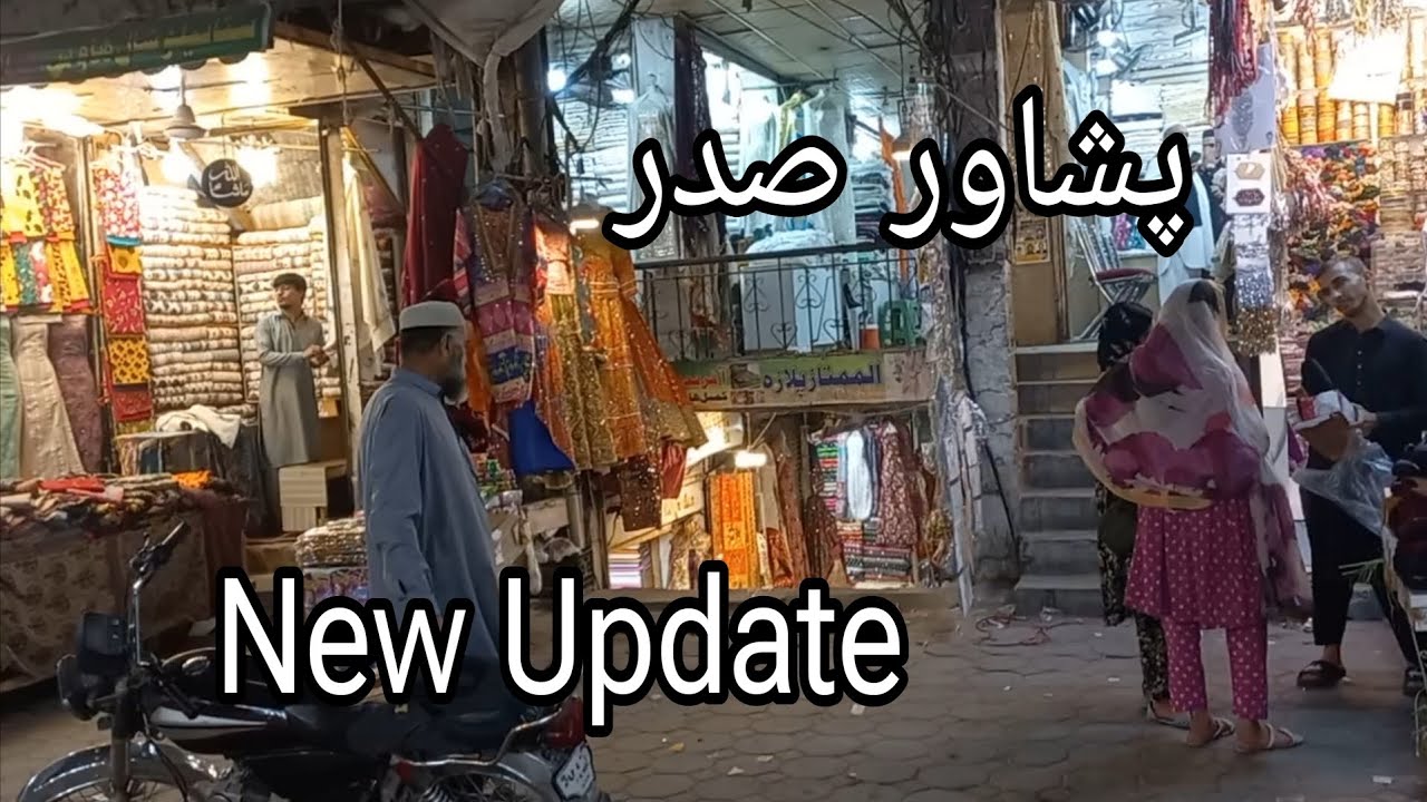 Peshawar vlog | Sadar bazar peshawar | New Update
