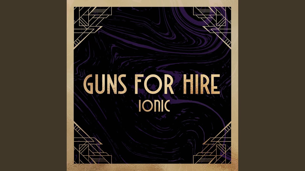 Guns For Hire (From 