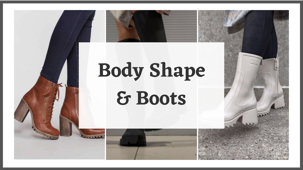How To Choose The Perfect Boots For Your Body Shape