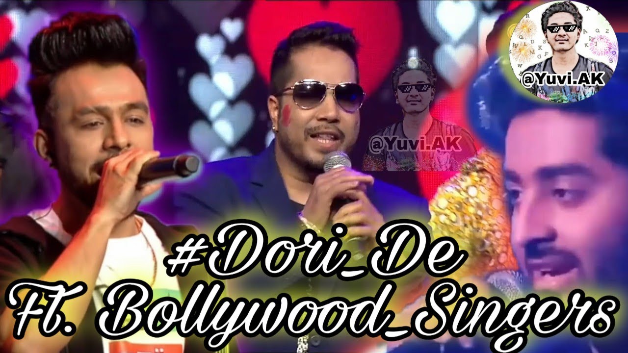 Dori De - @ashishchanchlani @hypiamusic  - Ft.  Bollywood singers  |Arindam Yuvi.AK|