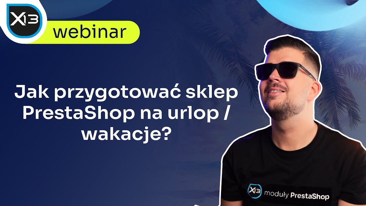Jak przygotować sklep PrestaShop na urlop/wakacje?