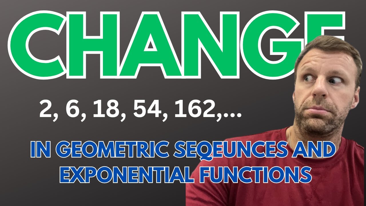 Change in Geometric Sequences and Exponential Functions - AP Precalculus Topics 2.1 & 2.2