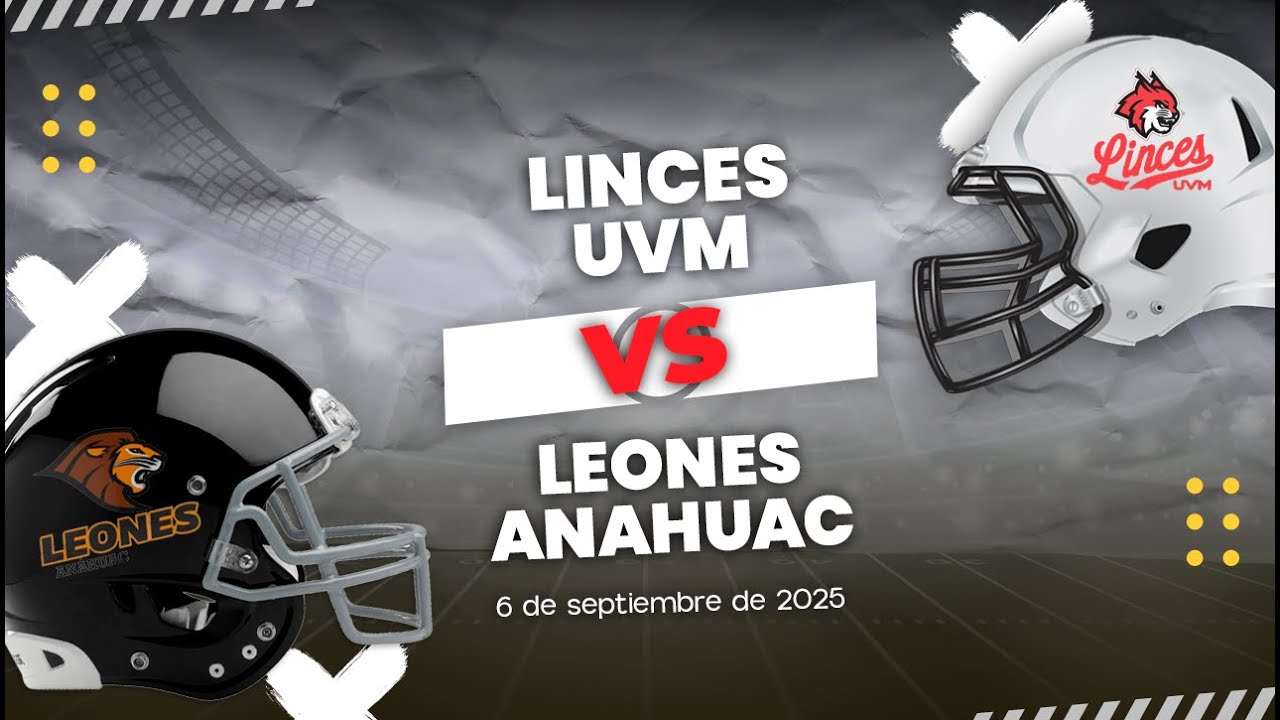 🔴Linces UVM vs Leones Anáhuac 06/09/2025