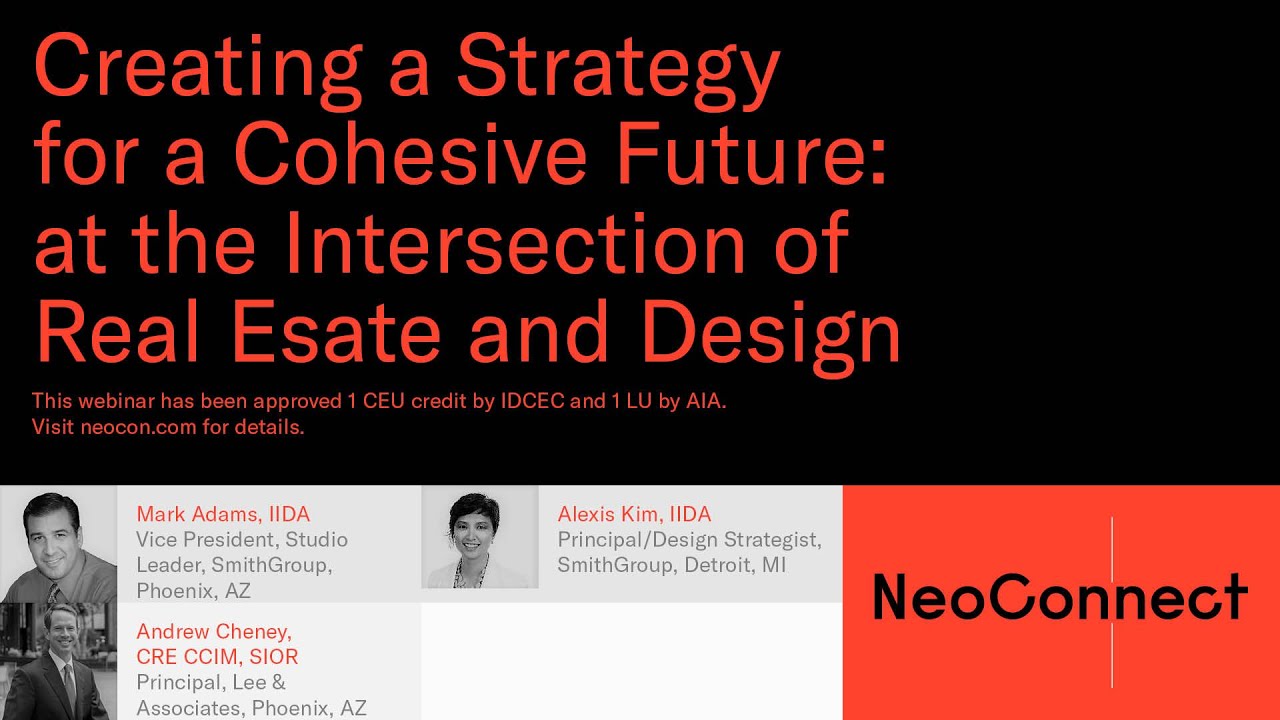 NeoConnect 2020 | Creating a Strategy for a Cohesive Future: Real Estate & Design