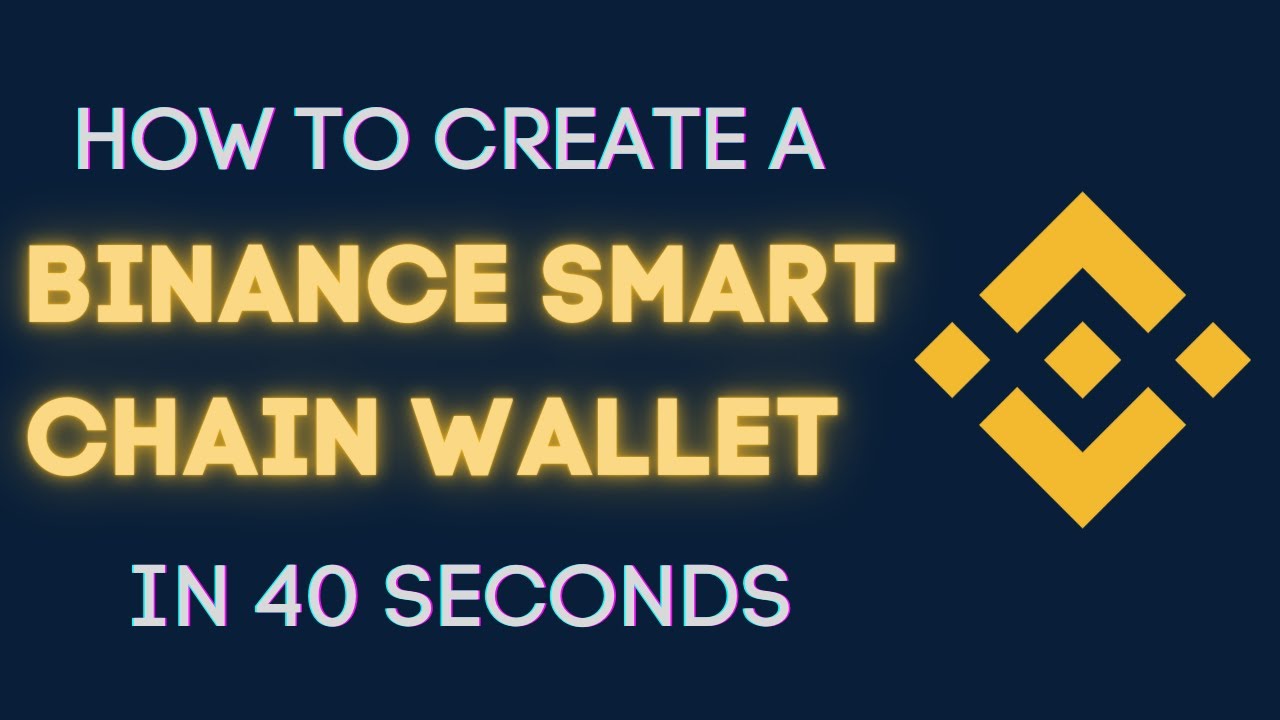 How to create a Binance Smart Chain wallet in 40 seconds