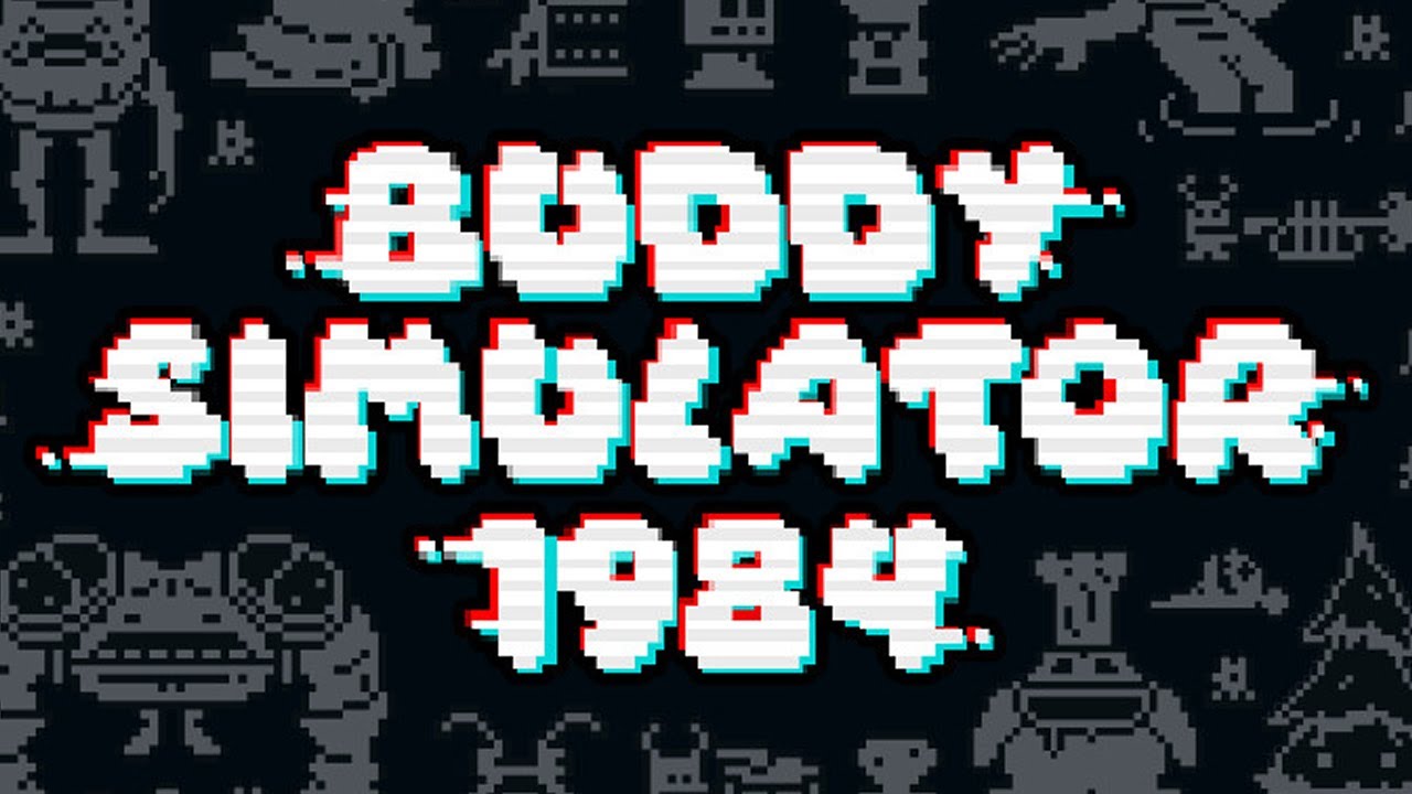 It's Just Me And My Buddy Against The World || Buddy Simulator 1984 [1]