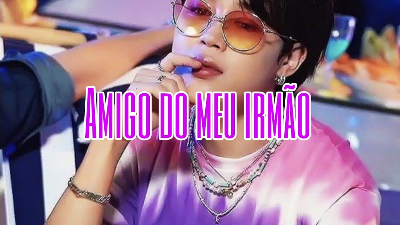 {Imagine jikook} Amigo do meu irmão