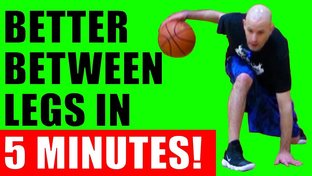 How To Dribble A Basketball BETWEEN THE LEGS BETTER! Basketball Moves For Beginners