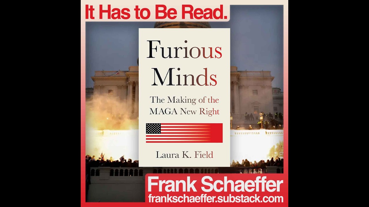 Furious Minds: The Intellectual Engine Behind Trumpism with Laura K. Field