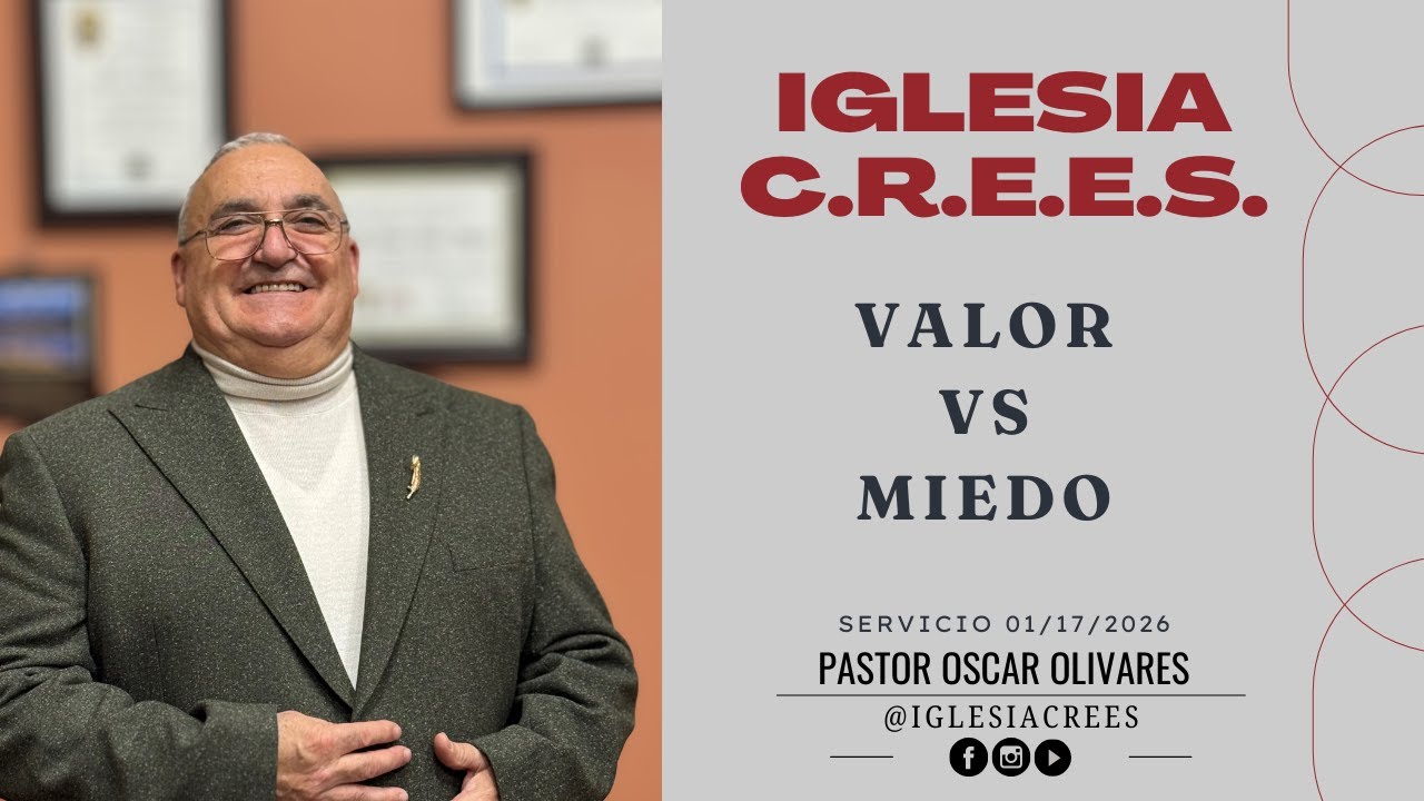 Valor vs Miedo// Pastor Oscar Olivares.