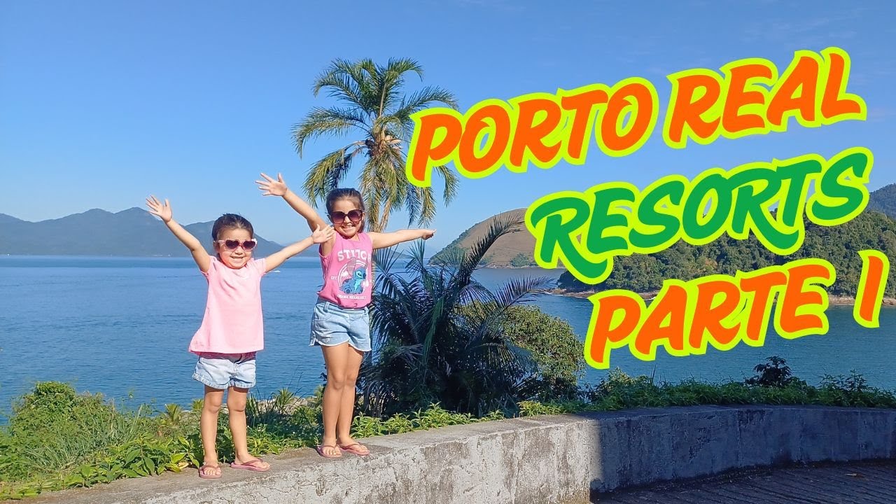 PORTO REAL RESORTS | MANGARATIBA RJ